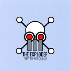 The Exploder - West End Kids Crusade - CD (2000)